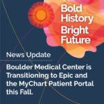 Title: Boulder Medical Center Implementing Epic / MyChart